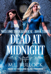 Okładka książki Dead At Midnight M.L. Bullock