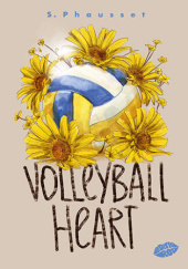 Okładka książki Volleyball Heart S. Phausset