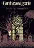 Okładka książki Fantasmagorie. Opowieści o umarłych Johann August Apel,&nbsp;George Gordon Byron,&nbsp;Claire Clairmont,&nbsp;Heinrich Clauren,&nbsp;Friedrich Laun,&nbsp;Johann Karl August Musäus,&nbsp;John William Polidori,&nbsp;Mary Shelley,&nbsp;Percy Bysshe Shelley,&nbsp;Sarah Elizabeth Utterson