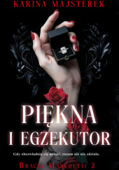 Okładka książki Piękna i Egzekutor Karina Majsterek