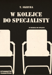 Okładka książki W kolejce do specjalisty Tomasz Skupień