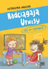 Okładka książki Nadciągają Urwisy. Idę do zerówki! Katarzyna Majgier
