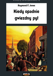 Okładka książki Kiedy opadnie gwiezdny pył Raymond F. Jones