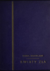Okładka książki Kwiaty zła Charles Baudelaire