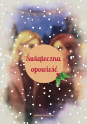 Okładka książki Świąteczna opowieść Izabela Stokrotka