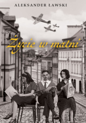 Okładka książki Życie w matni Aleksander Ławski