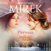 Okładka książki Pierwsza miłość Krystyna Mirek