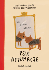Okładka książki Psie afirmacje Andrea Cáceres