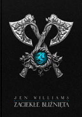 Okładka książki Zaciekłe bliźnięta Jen Williams