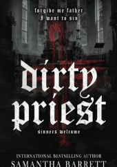 Okładka książki Dirty Priest Samantha Barrett