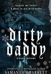 Okładka książki Dirty Daddy Samantha Barrett