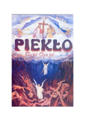 Okładka książki Piekło. Czy istnieje? Czym jest? Louis Gaston de Ségur