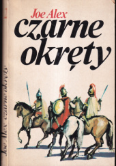 Okładka książki Czarne okręty. Cień nienawiści królewskiej Joe Alex