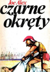 Okładka książki Czarne okręty. Sam bądź księciem Joe Alex