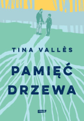 Pamięć drzewa Tina Valles