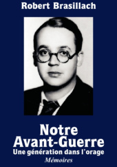Notre Avant-Guerre : Une génération dans l’orage