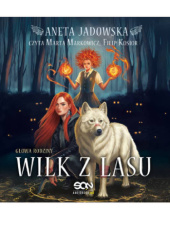 Okładka książki Wilk z lasu Aneta Jadowska