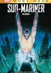 Okładka książki Sub-Mariner: Głębia Peter Milligan,&nbsp;Esad Ribić