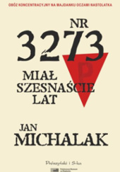 Okładka książki Nr 3273 miał szesnaście lat Jan Michalak