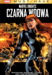 Okładka książki Marvel Knights: Czarna Wdowa Devin Grayson,&nbsp;Scott Hampton,&nbsp;J.G. Jones,&nbsp;Igor Kordey,&nbsp;Greg Rucka