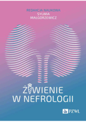 Okładka książki Żywienie w nefrologii Sylwia Małgorzewicz