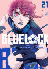 Okładka książki Blue Lock tom 21 Muneyuki Kaneshiro, Yusuke Nomura