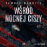 Wśród nocnej ciszy