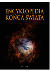 Okładka książki Encyklopedia końca świata Andrzej Zwoliński