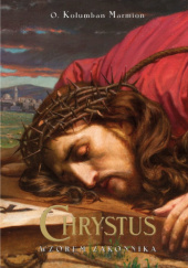 Okładka książki Chrystus wzorem zakonnika Kolumban Marmion OSB
