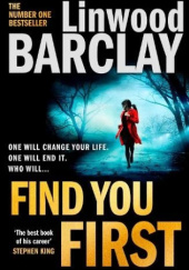 Okładka książki Find you first Linwood Barclay