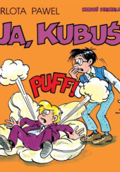 Okładka książki Ja, Kubuś Szarlota Pawel