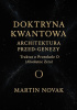 Okładka książki Doktryna Kwantowa. Architektura Przed-Genezy Martin Novak