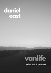 Okładka książki vanlife: wiersze / poems Daniel East