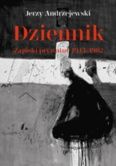 Okładka książki Dziennik. Zapiski prywatne 1943-1982 Jerzy Andrzejewski