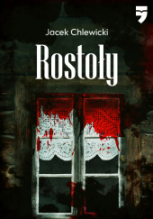 Okładka książki Rostoły Jacek Chlewicki