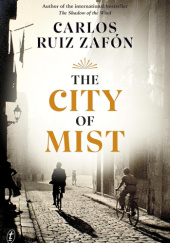Okładka książki The City Of Mist Carlos Ruiz Zafón