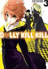Okładka książki Dolly Kill Kill tom 3 Yukiaki Kurando,&nbsp;Yusuke Nomura