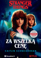Okładka książki Za wszelką cenę Caitlin Schneiderhan