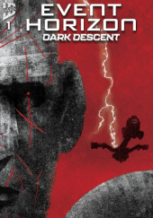 Okładka książki Event Horizon: Dark Descent #1 autora Tristan Jones,&nbsp;Christian Ward, 