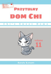 Okładka książki Przytulny dom Chi tom 11 autora Kanata Konami, 9788382427646