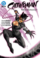 Okładka książki Catwoman: Who is Selina Kyle? Patricio Delpeche,&nbsp;Torunn Gronbekk,&nbsp;Marianna Ignazzi,&nbsp;Fabiana Mascolo