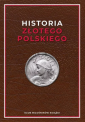 Okładka książki Historia złotego polskiego Marek Regner