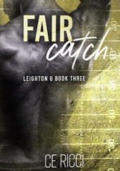 Okładka książki Fair Catch C.E. Ricci