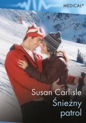 Okładka książki Śnieżny patrol Susan Carlisle