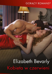 Okładka książki Kobieta w czerwieni Elizabeth Bevarly