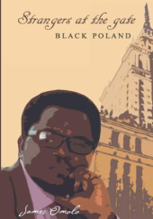 Strangers at the gate: Black Poland