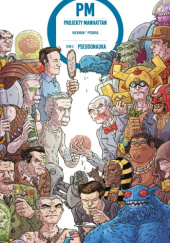 Okładka książki Projekty Manhattan. Tom 2. Pseudonauka Ryan Browne,&nbsp;Jonathan Hickman,&nbsp;Nick Pitarra