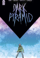 Okładka książki Dark Pyramid Sara Colella,&nbsp;Paul Tobin