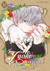 Okładka książki Znaki naszych uczuć #12 Suu Morishita