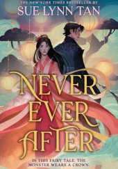 Okładka książki Never Ever After Sue Lynn Tan